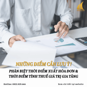 Phân biệt thời điểm xuất hóa đơn và thời điểm tính thuế giá trị gia tăng