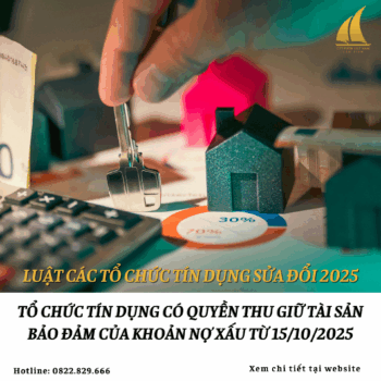Chính thức tổ chức tín dụng có quyền thu giữ tài sản bảo đảm của khoản nợ xấu từ ngày 15/10/2025
