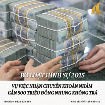 Góc nhìn pháp lý từ vụ việc nhận gần 500 triệu đồng nhưng không trả