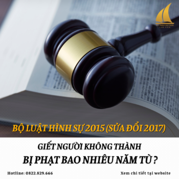 Giết người không thành bị phạt bao nhiêu năm tù theo Bộ luật Hình sự 2015 (sửa đổi, bổ sung 2017)