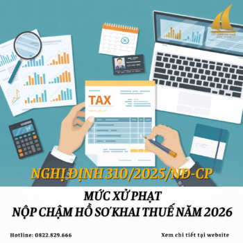 Mức xử phạt chậm nộp hồ sơ khai thuế năm 2026