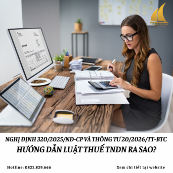 Công văn 720/CST-TN Bộ Tài chính giới thiệu điểm mới Nghị định 320/2025/NĐ-CP và Thông tư 20/2026/TT-BTC hướng dẫn Luật Thuế TNDN ra sao?