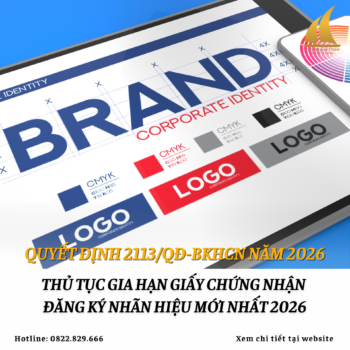 Thủ tục gia hạn Giấy chứng nhận đăng ký nhãn hiệu mới nhất 2026