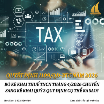 Quyết định 1109/QĐ-BTC năm 2026 bỏ kê khai thuế TNCN tháng 4/2026 chuyển sang kê khai quý 2 quy định cụ thể ra sao?